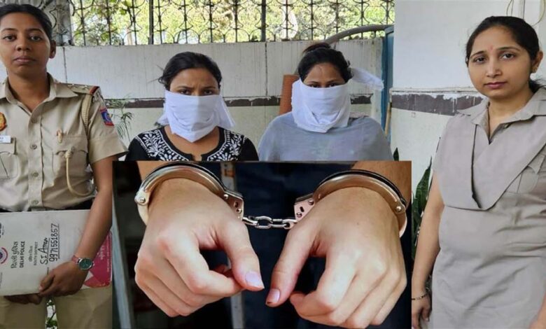 मंडावली थाना पुलिस ने दो बांगलादेशी महिला घुसपैठियों को किया गिरफ्तार, दिल्ली में करती थीं ये काम
